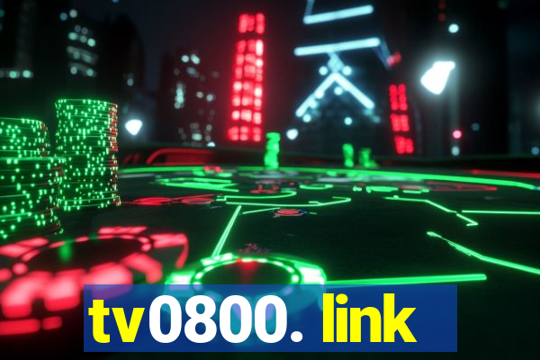 tv0800. link